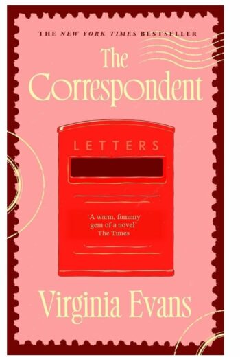 The Correspondent: A Novel