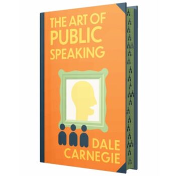 The Art of Public Speaking ? Sprayed Edge Book| Collector?s Edition by Dale Carnegie