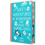 Alice?s Adventures In Wonderland & Through The Looking-Glass
