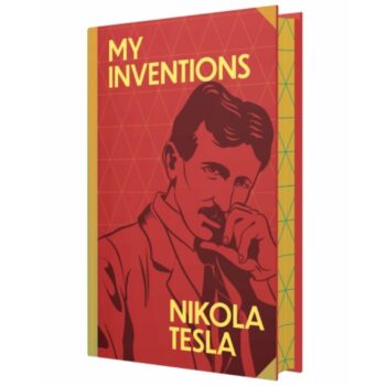 My Inventions ? Sprayed Edge | Collector?s Edition by Nikola Tesla