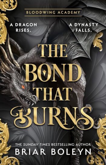 The Bond That Burns (Standard Edition): A Novel (Bloodwing Academy, 2