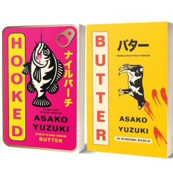 Asako Yuzuki 2 Books Collection Set (Butter & Hooked) ? Contemporary Japanese Fiction Books