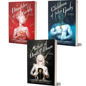 The War of Lost Hearts Series 3 Book Set: Daughter of No Worlds, Children of Fallen Gods & Mother of Death and Dawn