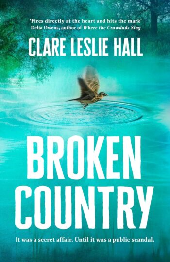 Broken Country by Clare Leslie Hall | Reese?s Book Club