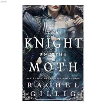 The Knight and the Moth (Stonewater Kingdom)