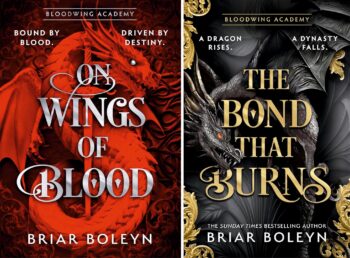 Bloodwing Academy Series-2 Books Collection Set: The Bond that Burns & On Wings Of Blood