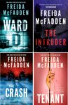 Freida McFadden 4-Book Collection Set: The Intruder, Ward D, The Tenant & The Crash