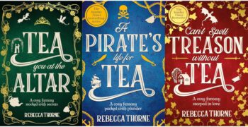 Tomes & Tea Series ? 3-Book Set | Cozy Fantasy Collection (Can?t Spell Treason Without Tea, A Pirate?s Life for Tea, Tea You at the Altar)